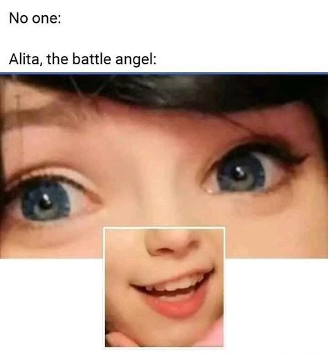 pic Alita Battle Angel Eyes Meme